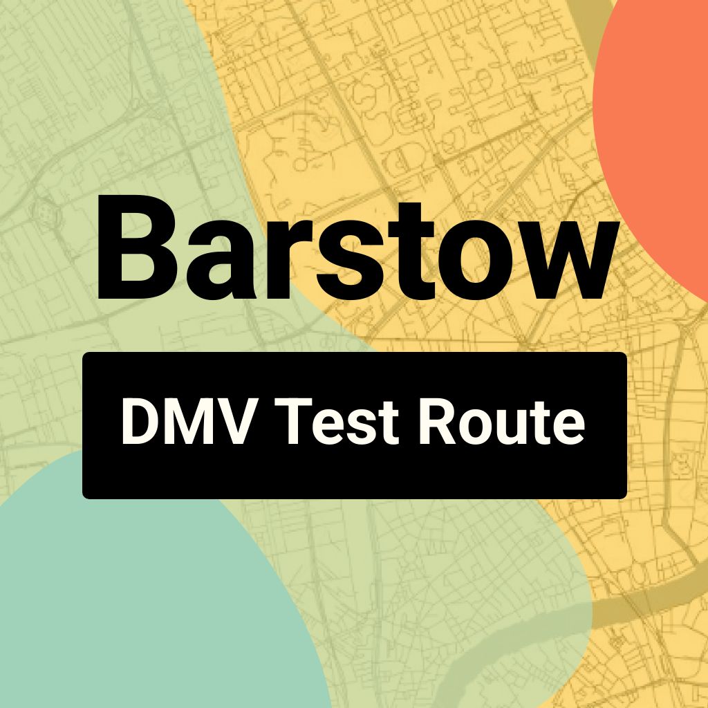 Barstow DMV Road Test Centre Routes