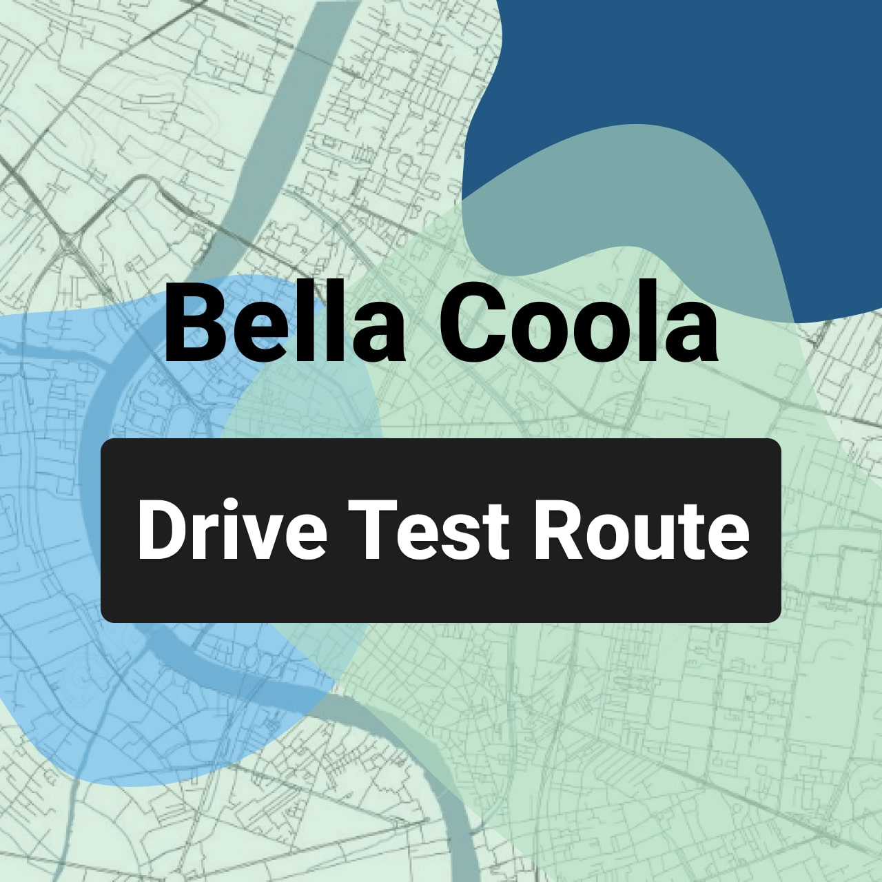 Bella Coola ICBC Road Test Route