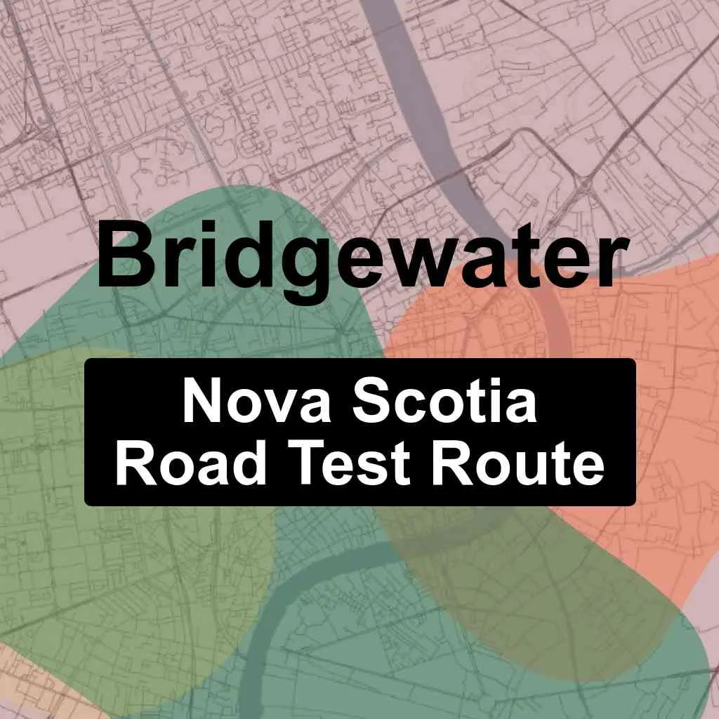 Bridgewater, Nova Scotia Access Driving Test Routes