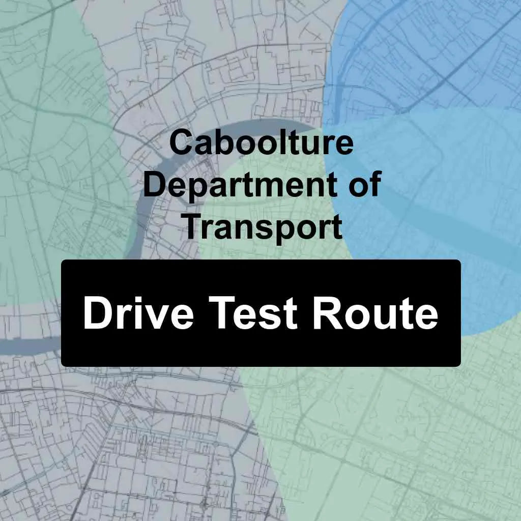 Caboolture Department of Transport, Queensland (QLD) Driving Test Routes