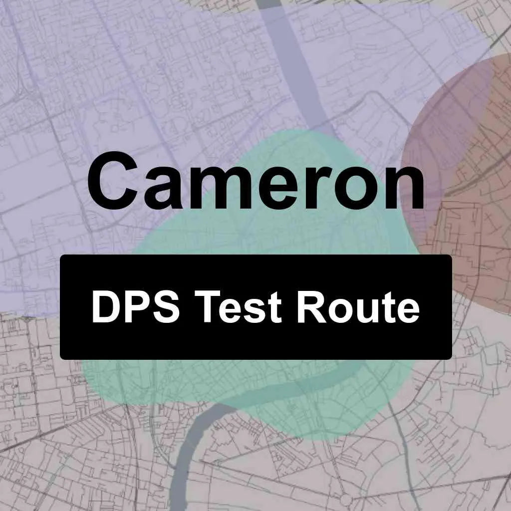 Cameron, Texas DPS Driving Test Routes
