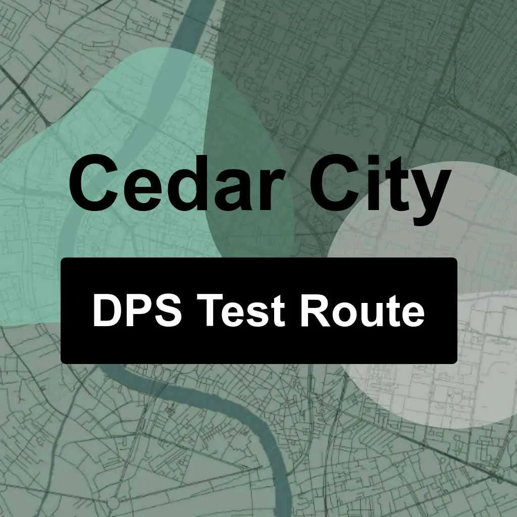 Cedar City, Utah DPS Driving Test Routes