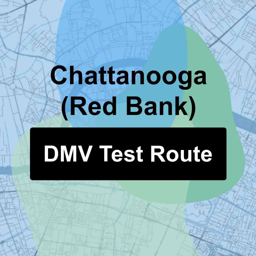Chattanooga (Red Bank), Tennessee DMV Driving Test Routes