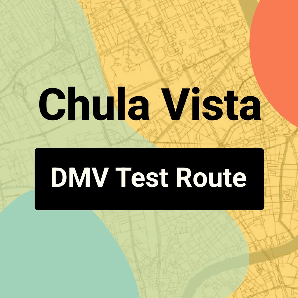 Chula Vista DMV Road Test Centre Routes