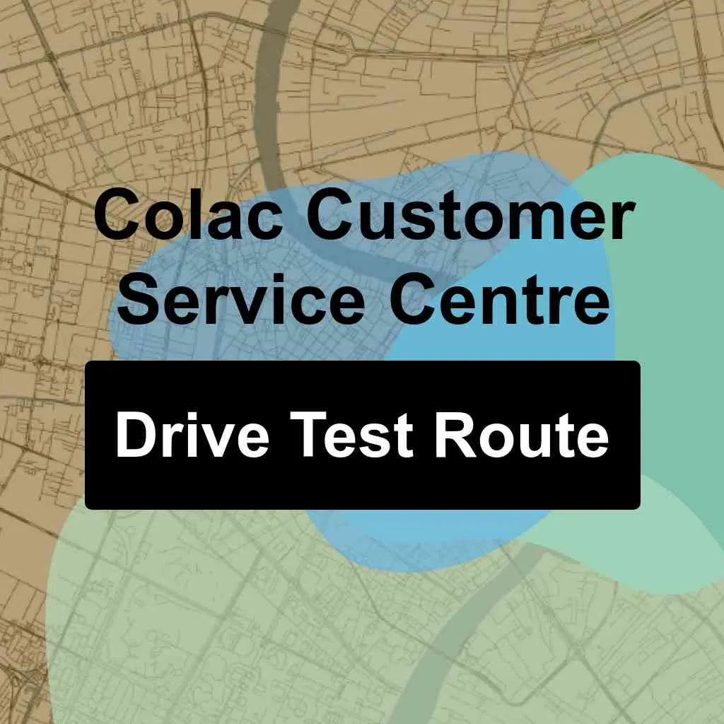 Colac Customer Service Centre, Victoria VicRoads Driving Test Routes