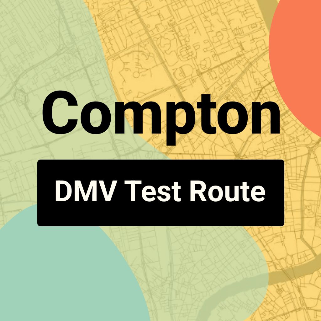 Compton DMV Road Test Centre Routes