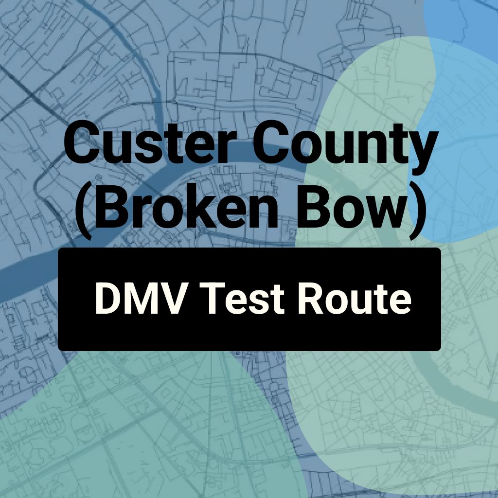 Custer County (Broken Bow), Nebraska DMV Driving Test Routes