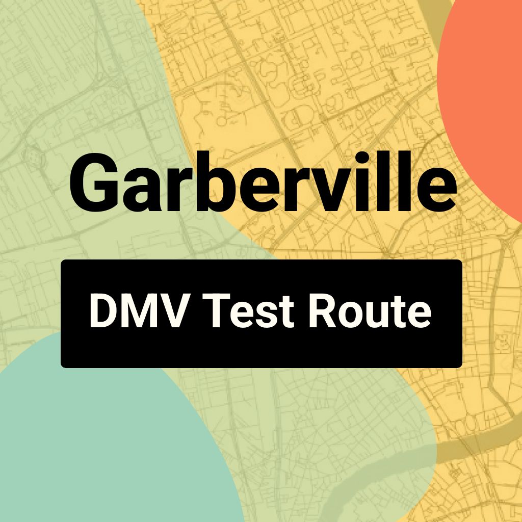 Garberville DMV Road Test Centre Routes
