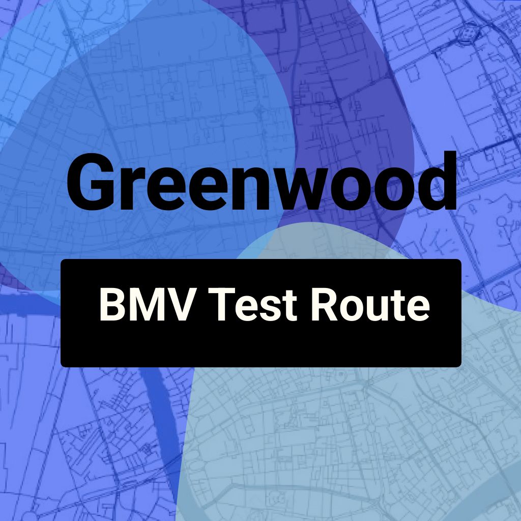 Greenwood, Indiana BMV Driving Test Routes