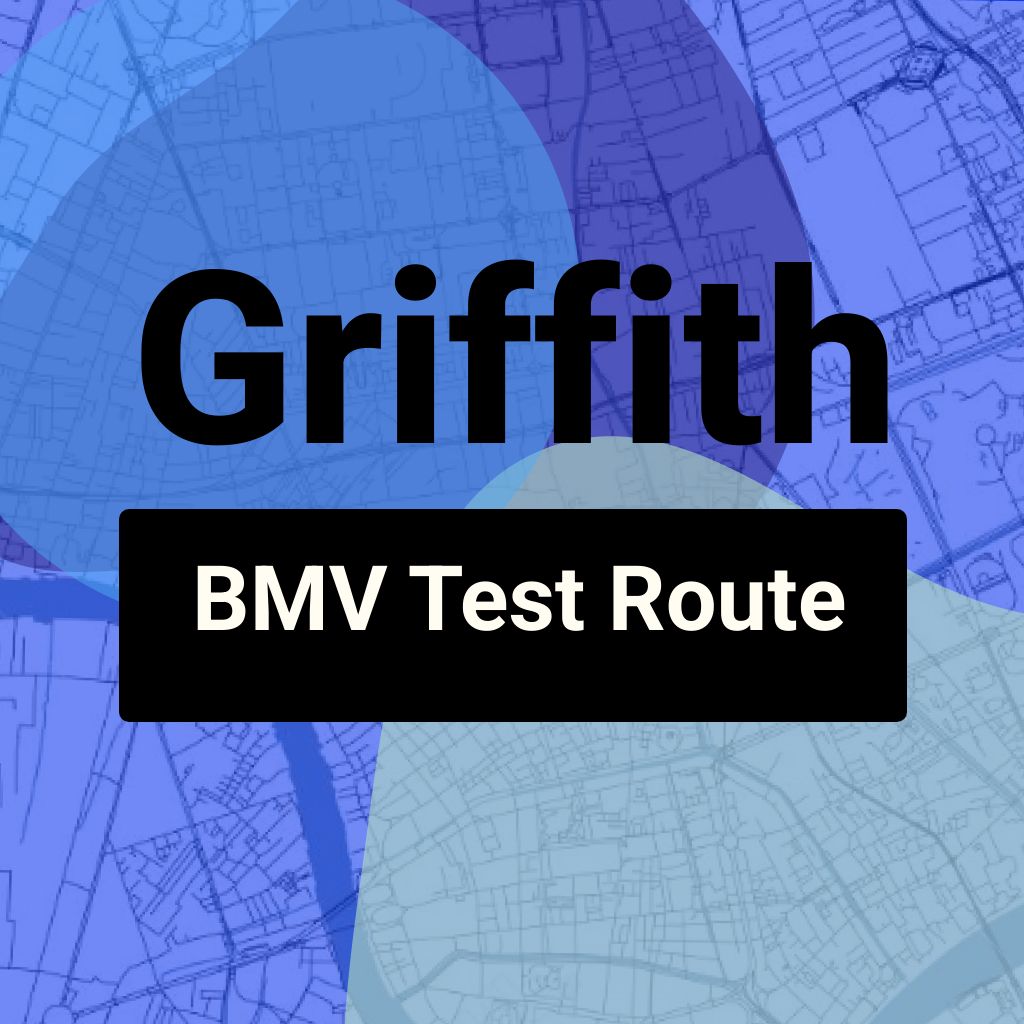 Griffith, Indiana BMV Driving Test Routes