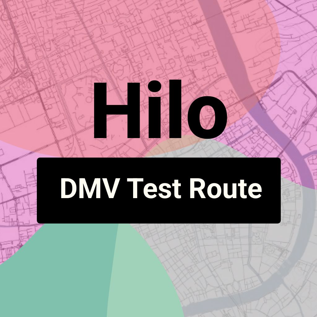 Hilo, Hawaii DMV Driving Test Routes