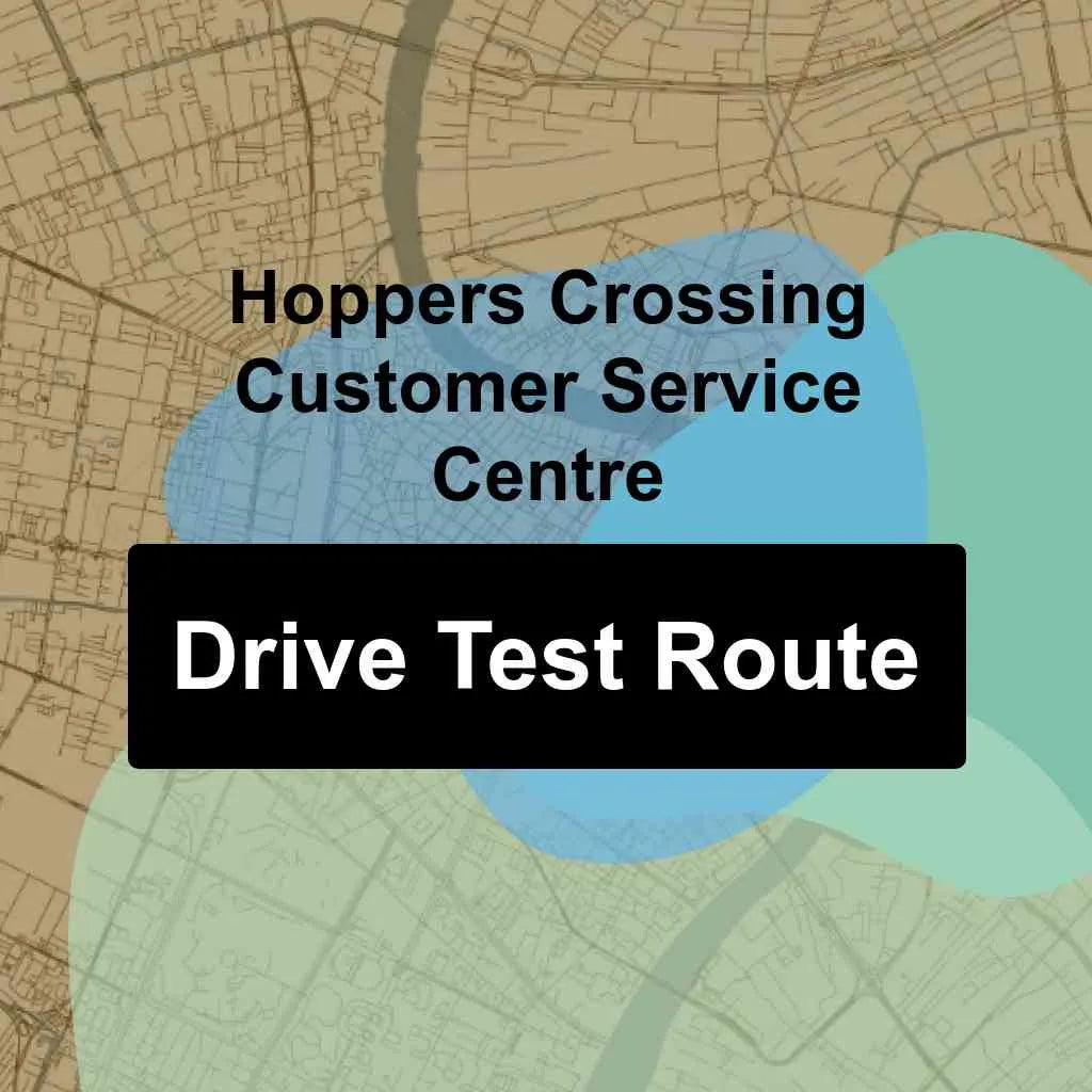 Hoppers Crossing Customer Service Centre, Victoria VicRoads Driving Test Routes