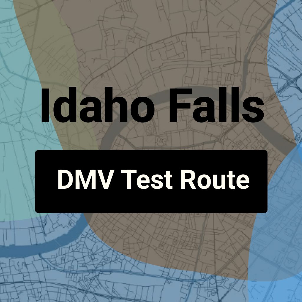 Idaho Falls, Idaho DMV Driving Test Routes