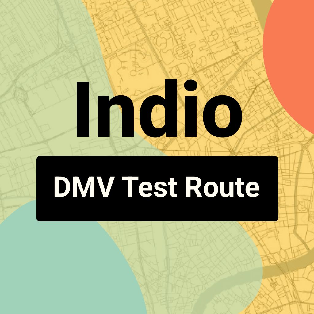 Indio DMV Road Test Centre Routes