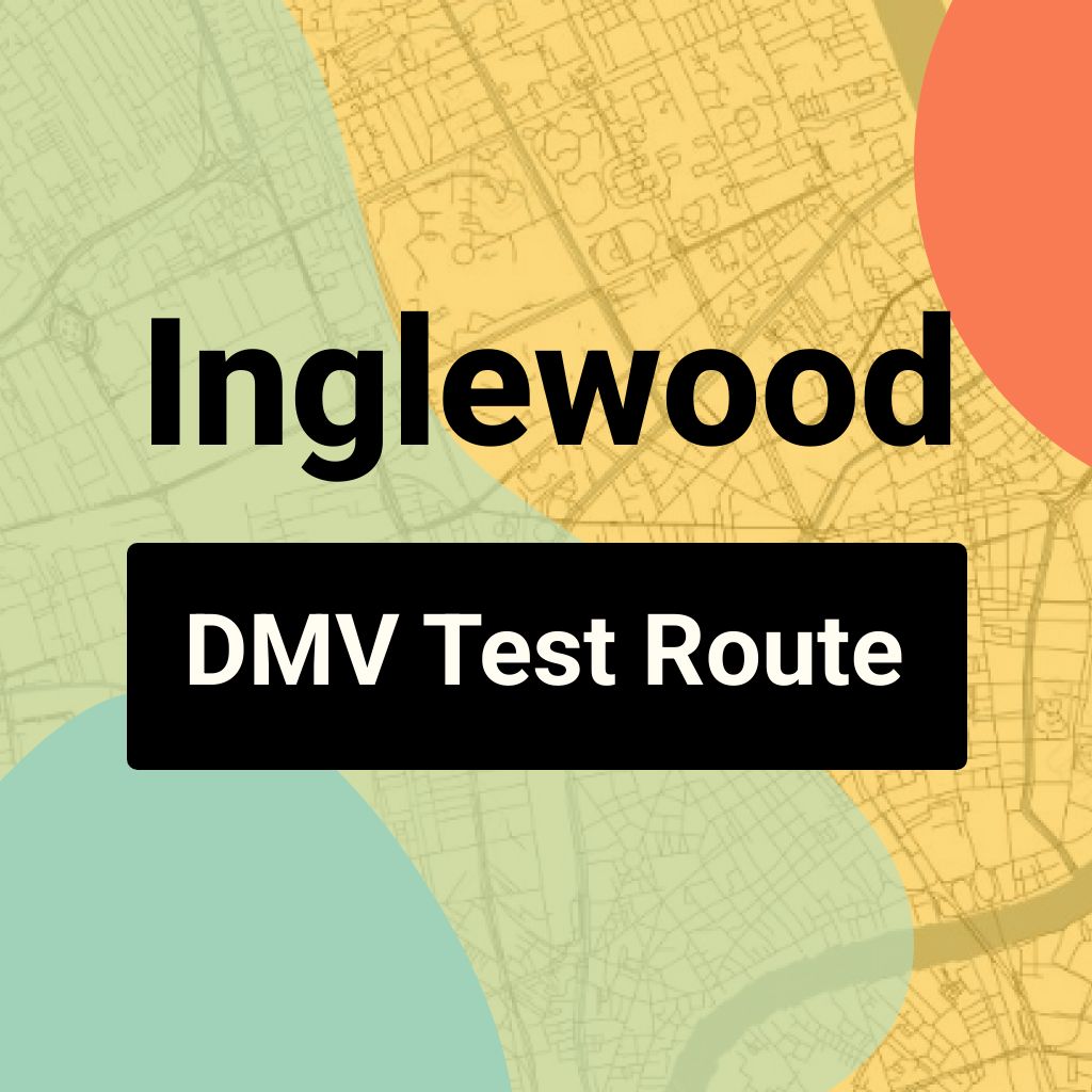 Inglewood DMV Road Test Centre Routes