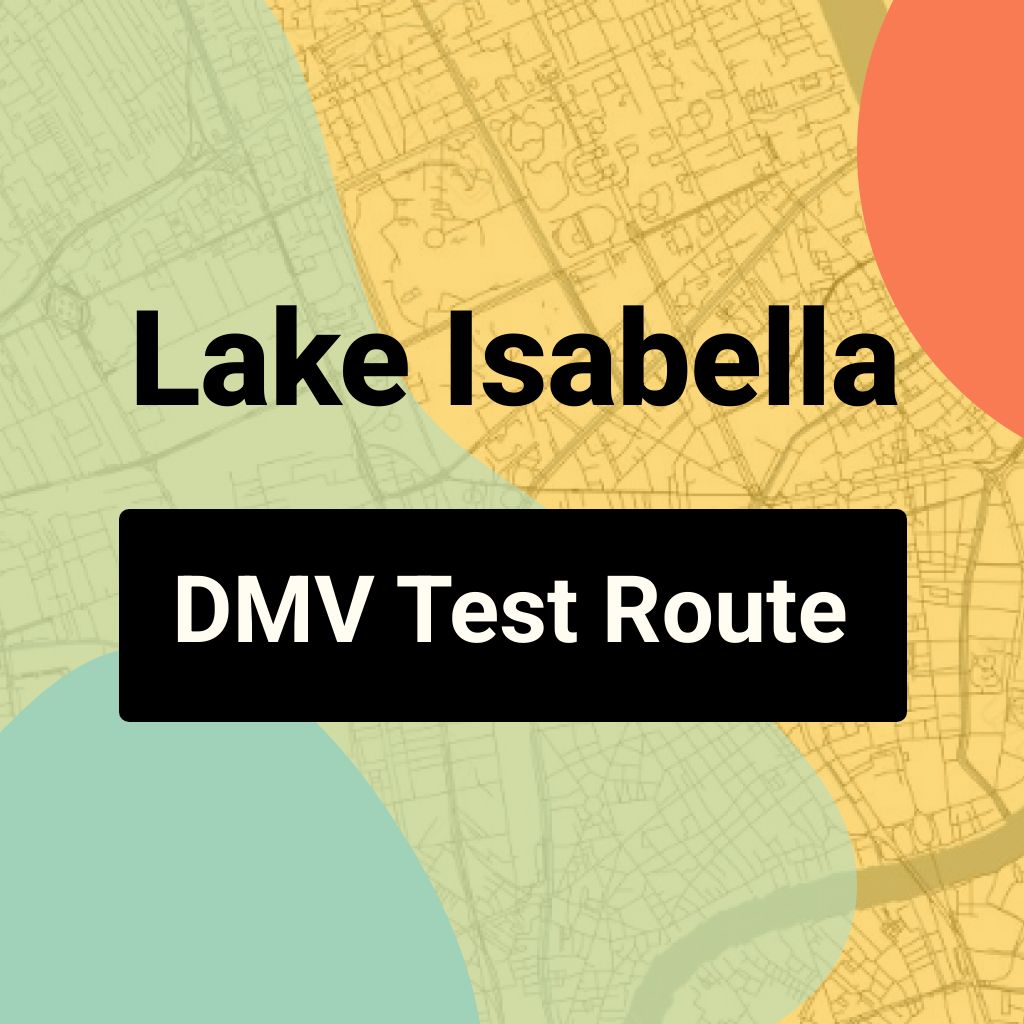 Lake Isabella DMV Road Test Centre Routes