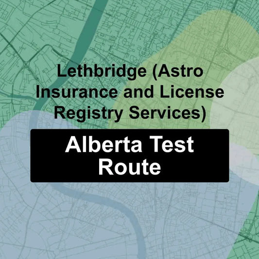 Lethbridge (Astro Insurance & License Registry Services), Alberta AMA Driving Test Routes