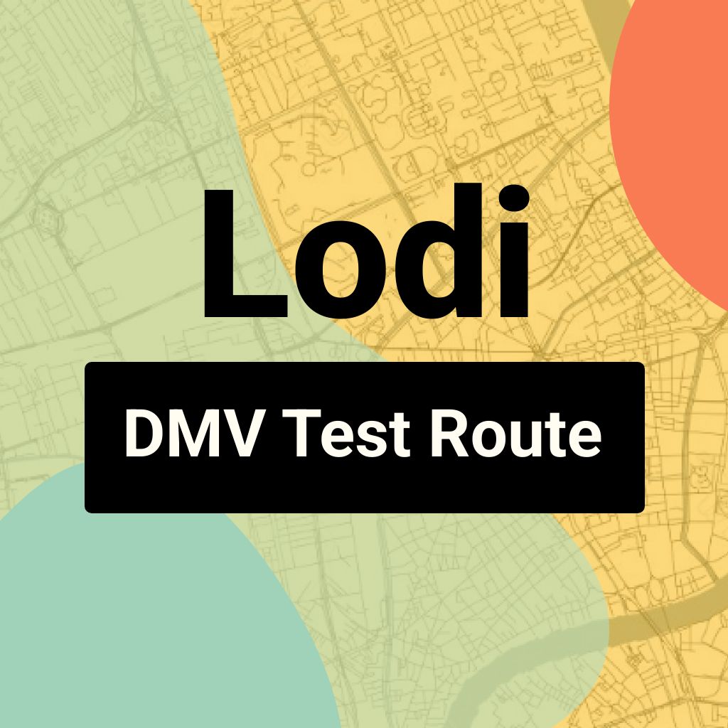 Lodi DMV Road Test Centre Routes