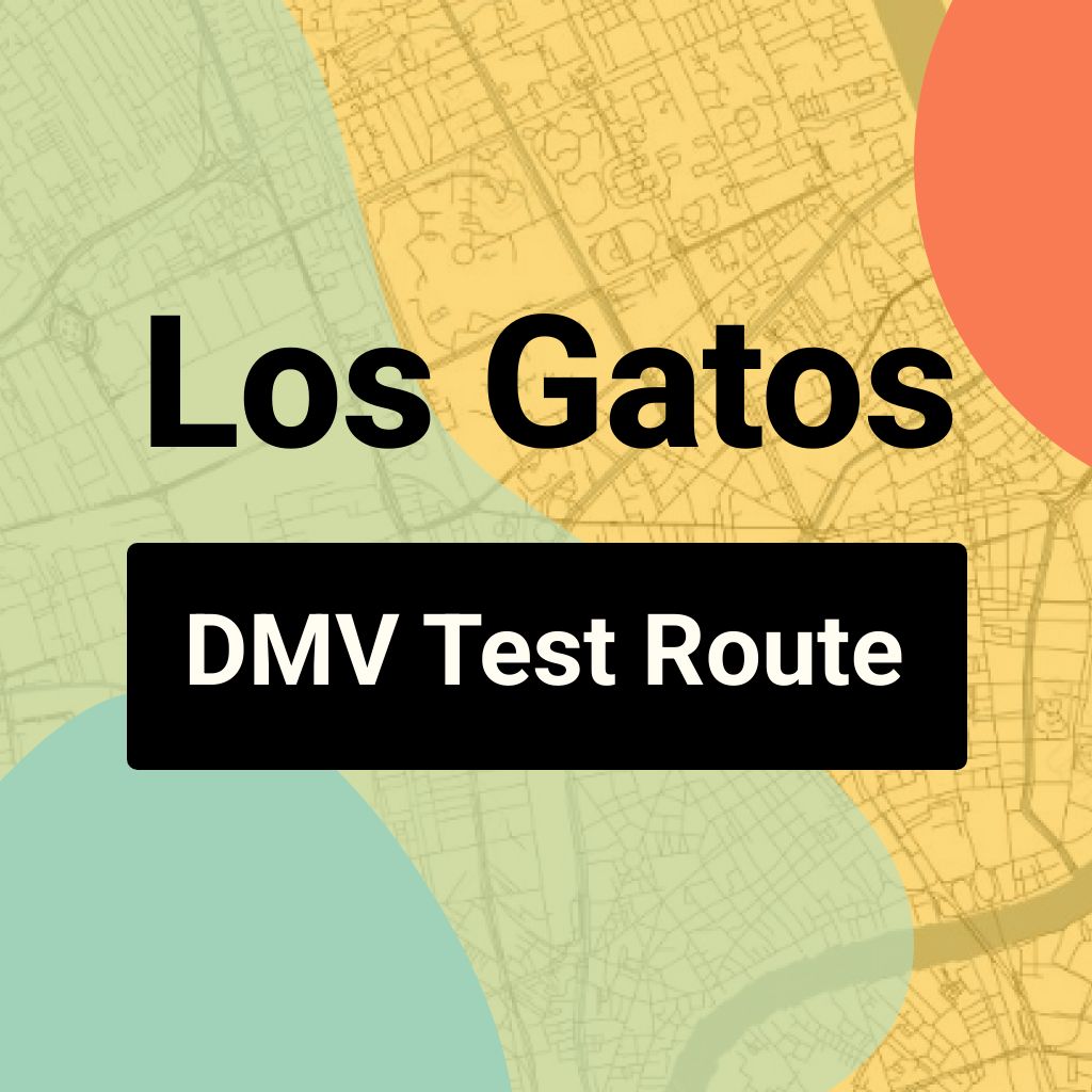 Los Gatos DMV Road Test Centre Routes