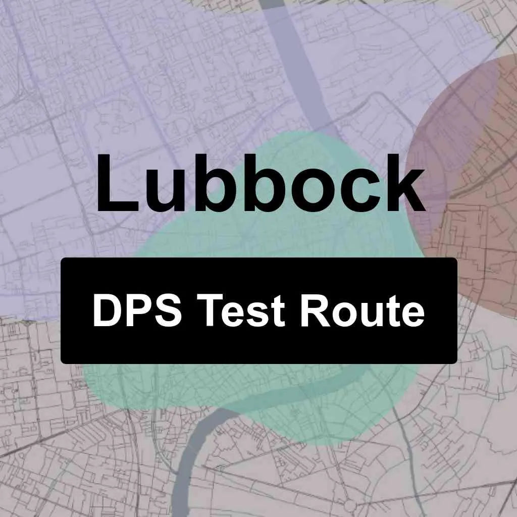 Lubbock, Texas DPS Driving Test Routes