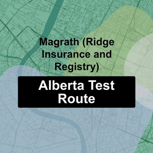 Magrath (Ridge Insurance and Registry), Alberta AMA Driving Test Routes
