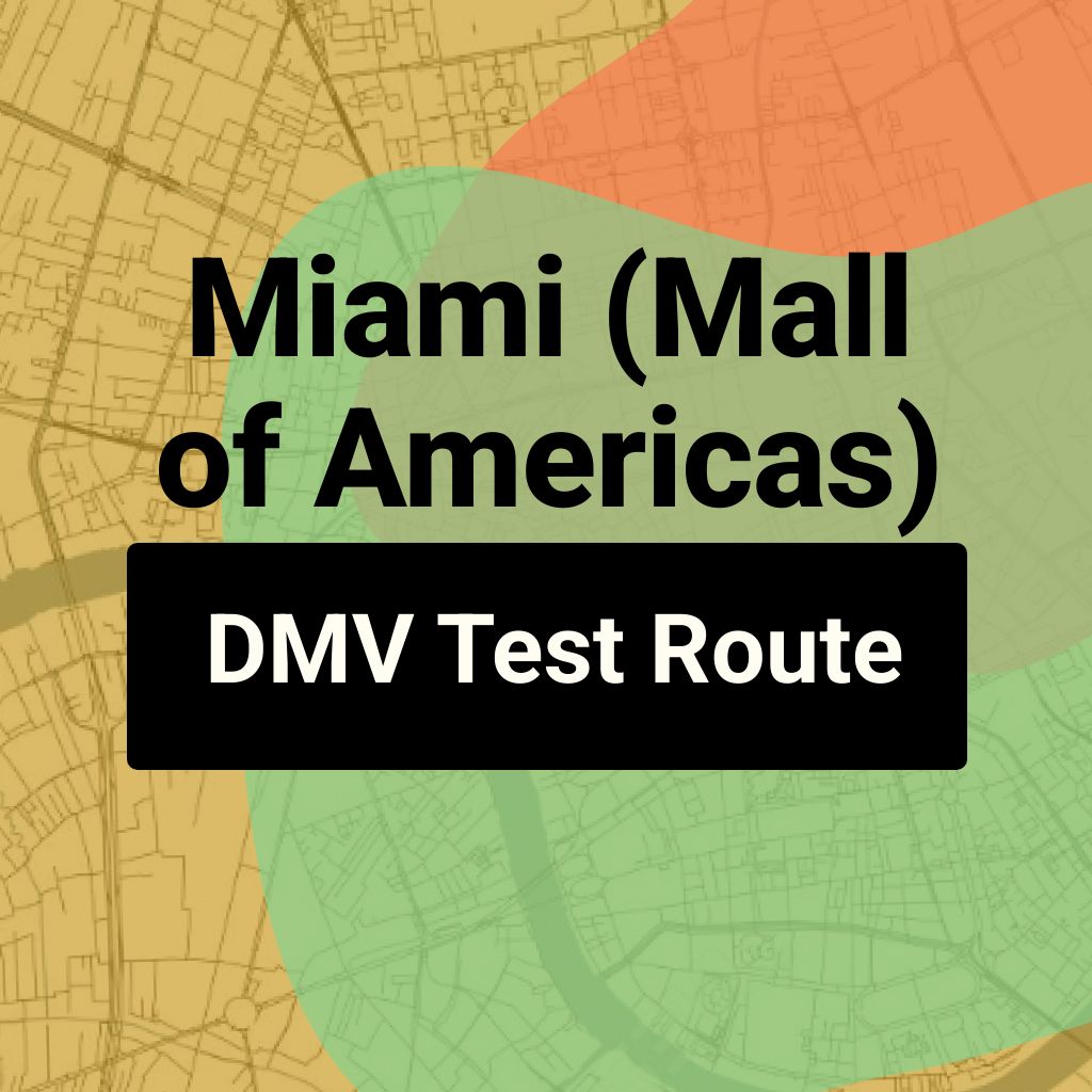 Miami (Mall of Americas), Florida DMV Driving Test Routes