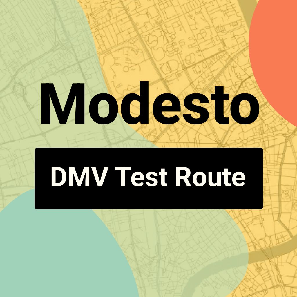 Modesto DMV Road Test Centre Routes