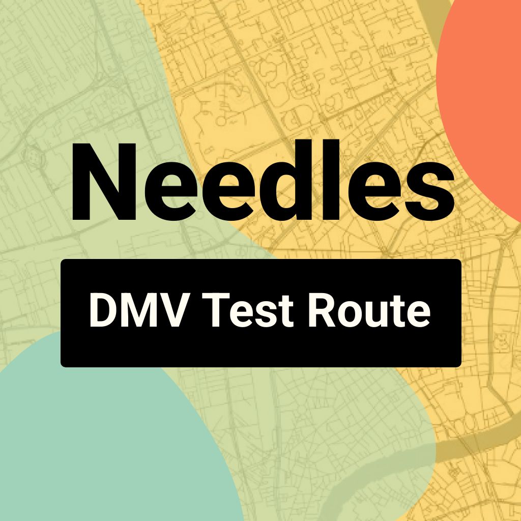 Needles DMV Road Test Centre Routes