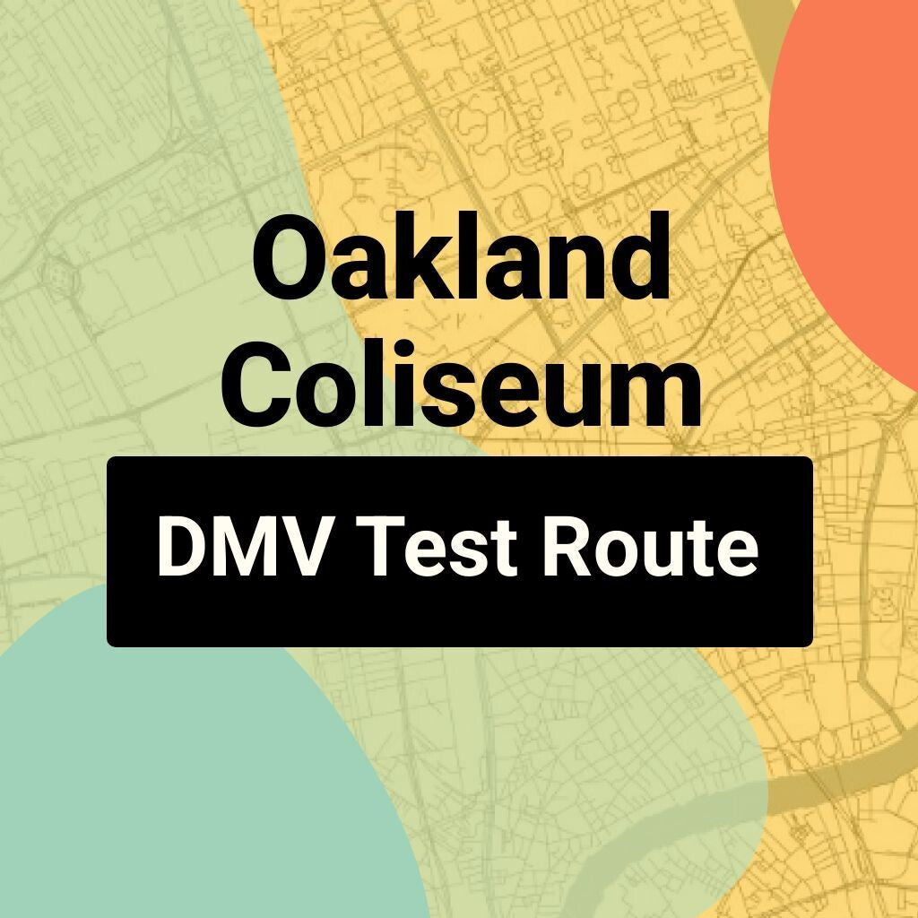 Oakland Coliseum DMV Road Test Centre Routes