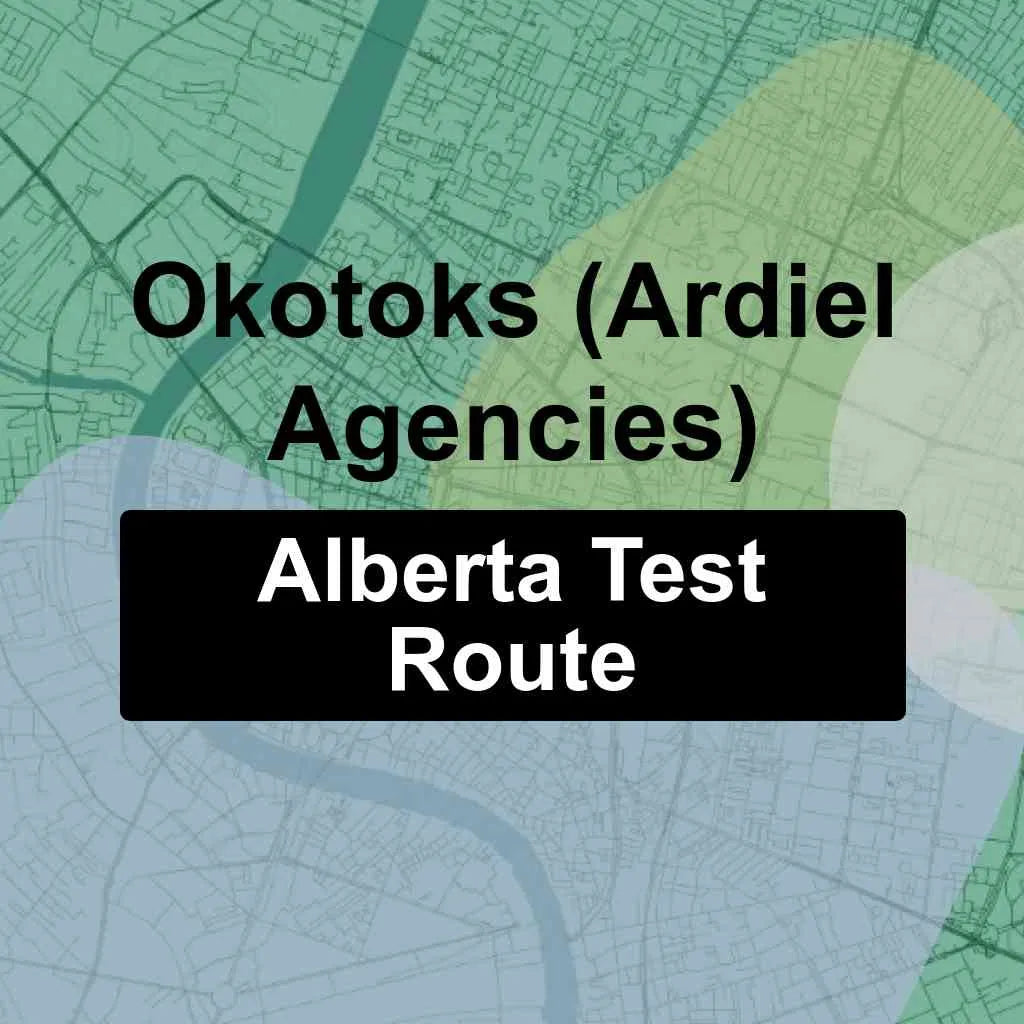 Okotoks (Ardiel Agencies Inc), Alberta AMA Driving Test Routes