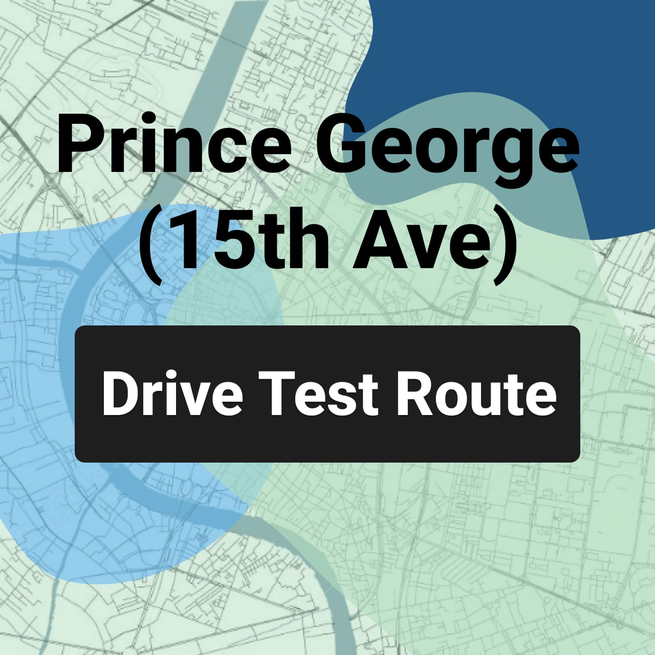 Prince George (15th Ave) ICBC Road Test Route