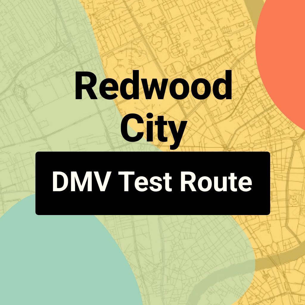 Redwood City DMV Road Test Centre Routes
