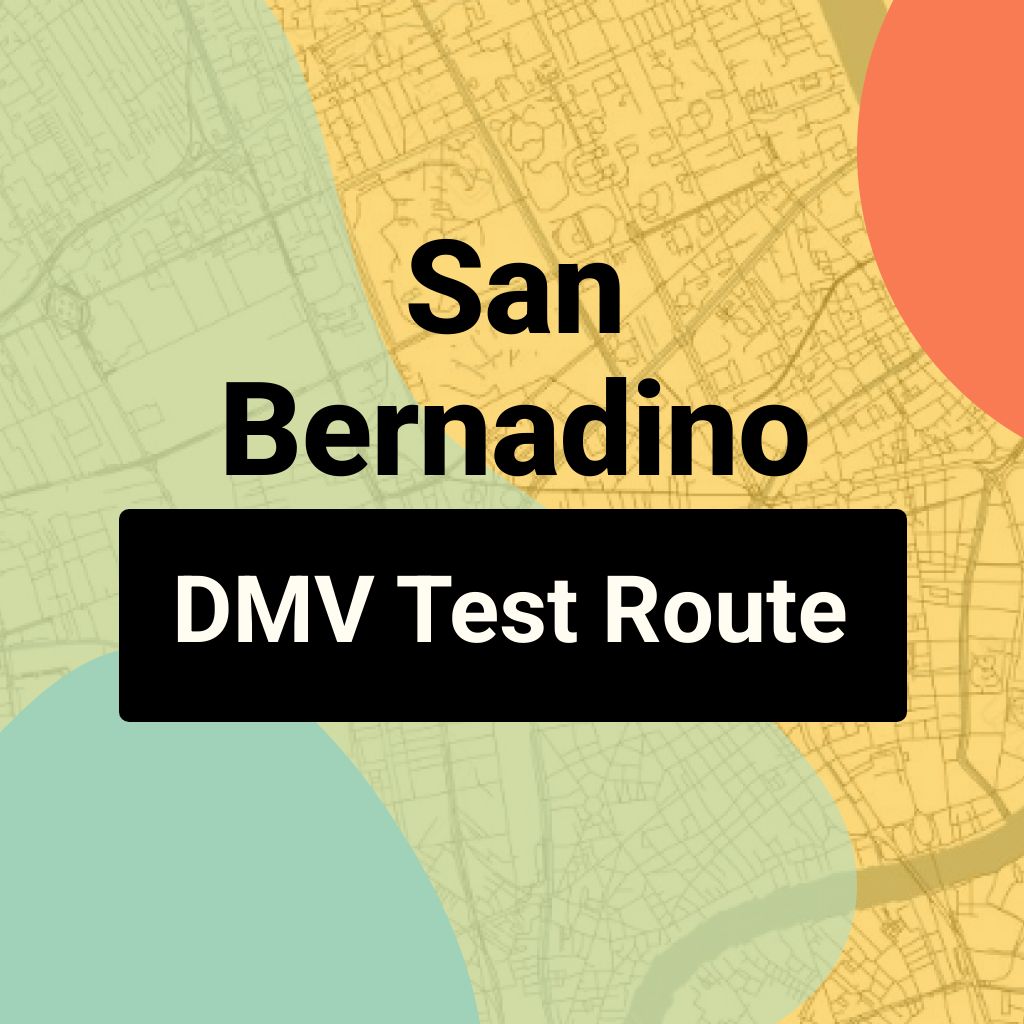 San Bernadino DMV Road Test Centre Routes