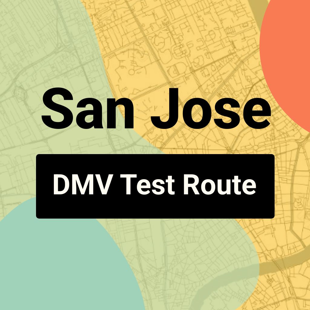 San Jose DMV Road Test Centre Routes