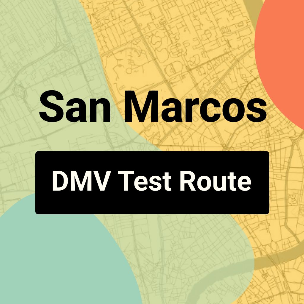 San Marcos DMV Road Test Centre Routes