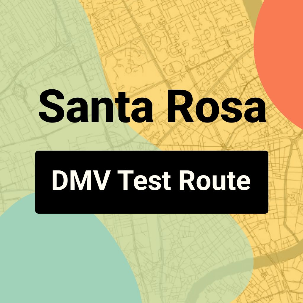 Santa Rosa DMV Road Test Centre Routes