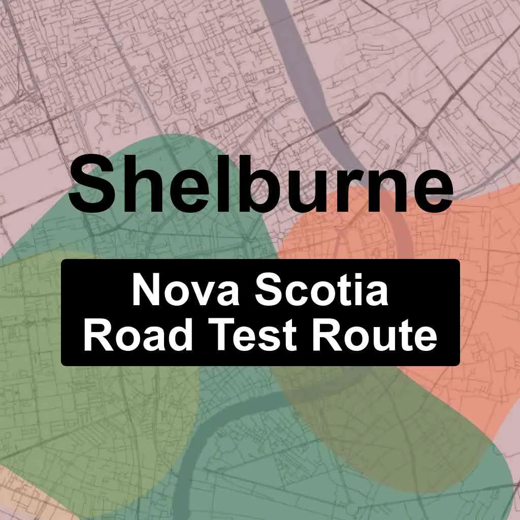 Shelburne, Nova Scotia Access Driving Test Routes