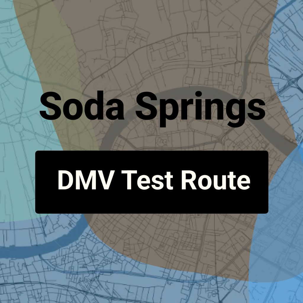 Soda Springs, Idaho DMV Driving Test Routes