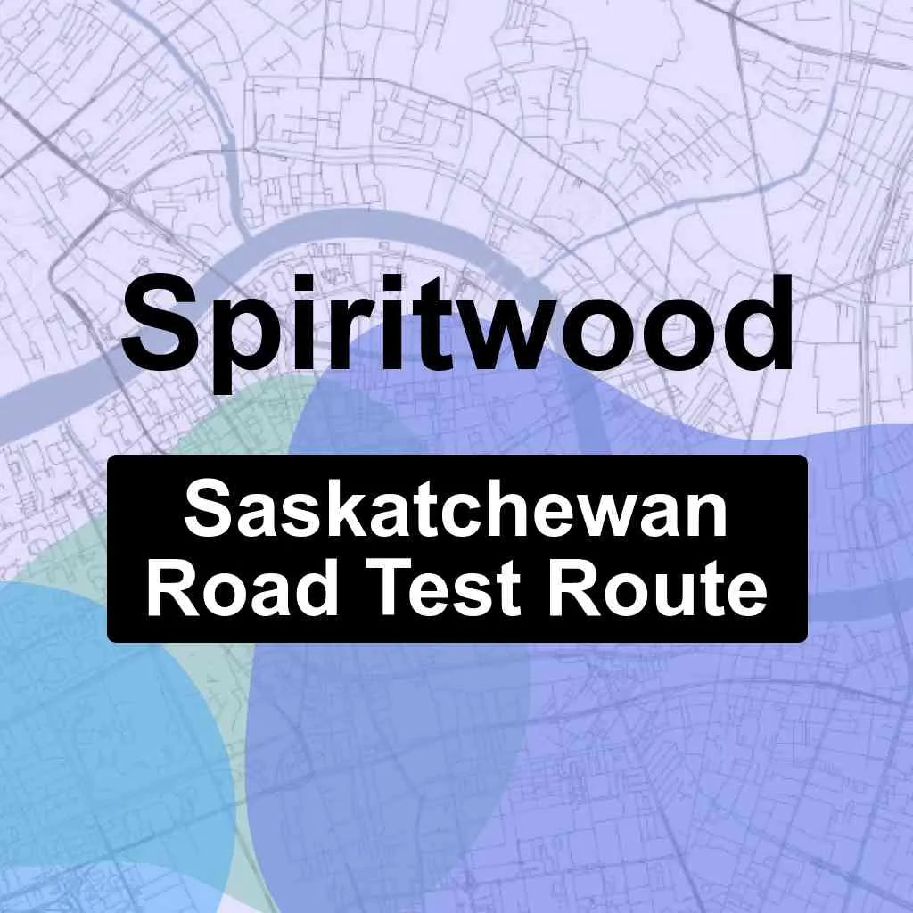 Spiritwood, Saskatchewan SGI Driving Test Routes