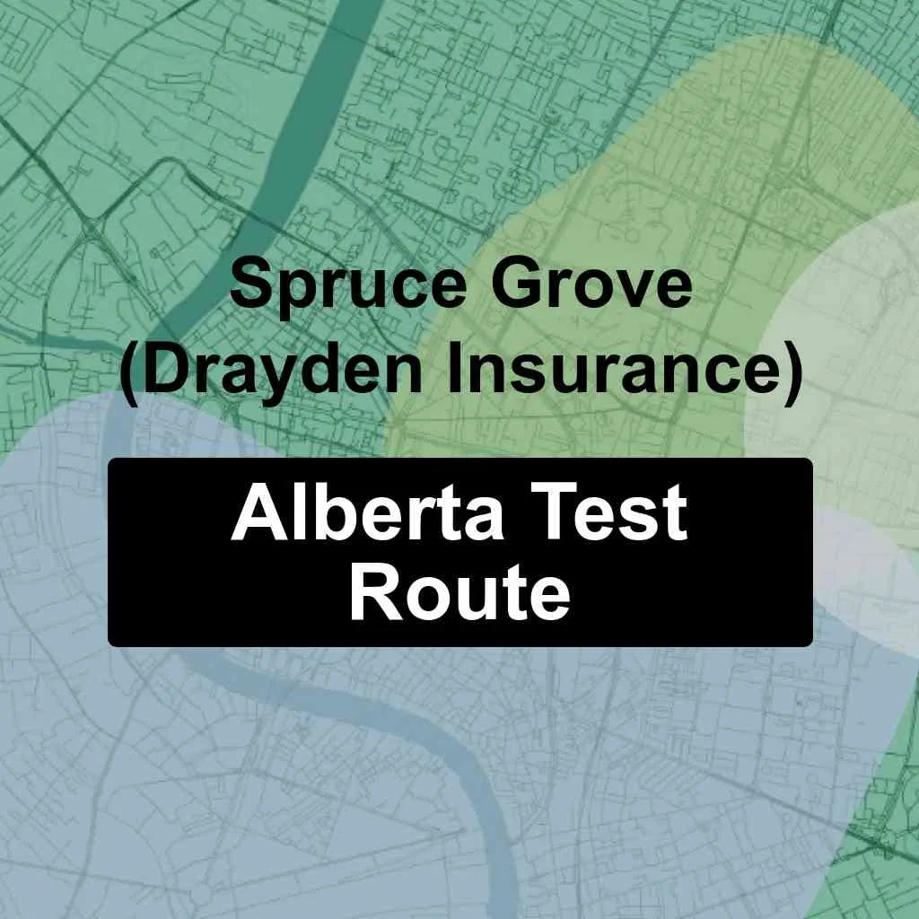 Spruce Grove (Drayden Insurance Ltd), Alberta AMA Driving Test Routes