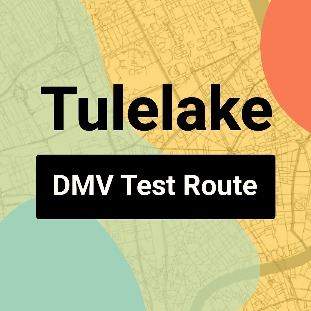 Tulelake DMV Road Test Centre Routes
