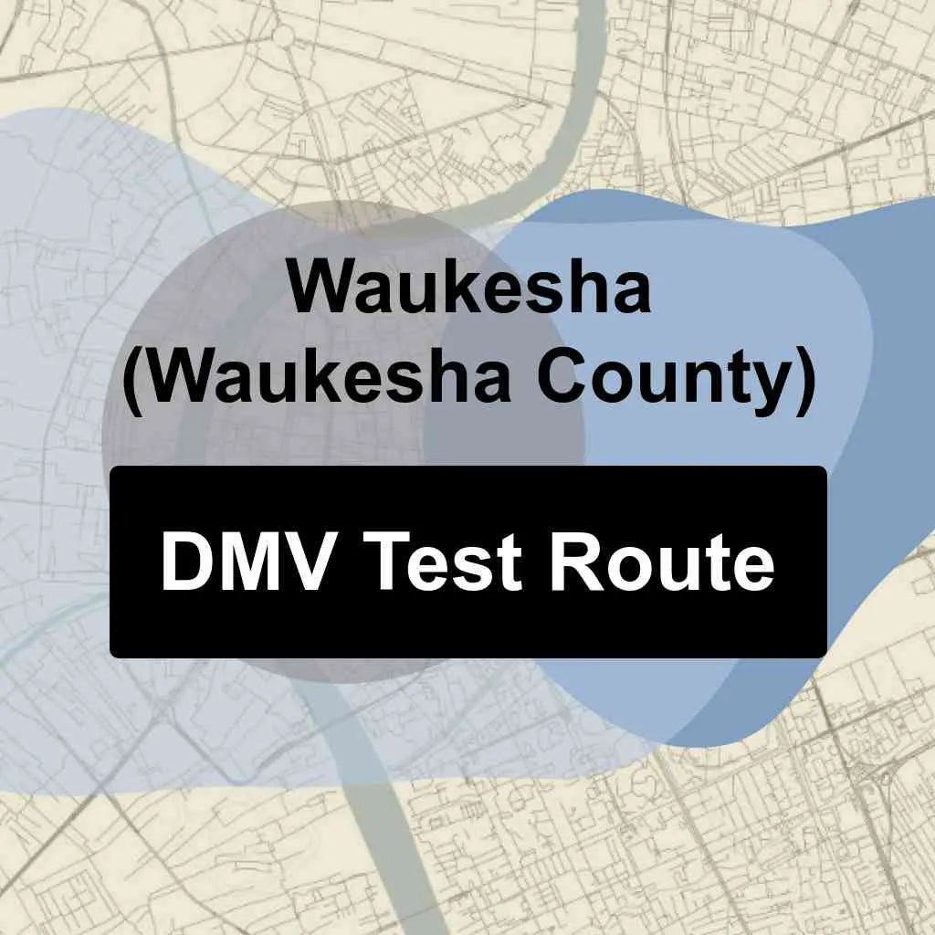 Waukesha (Waukesha County), Wisconsin DMV Driving Test Routes