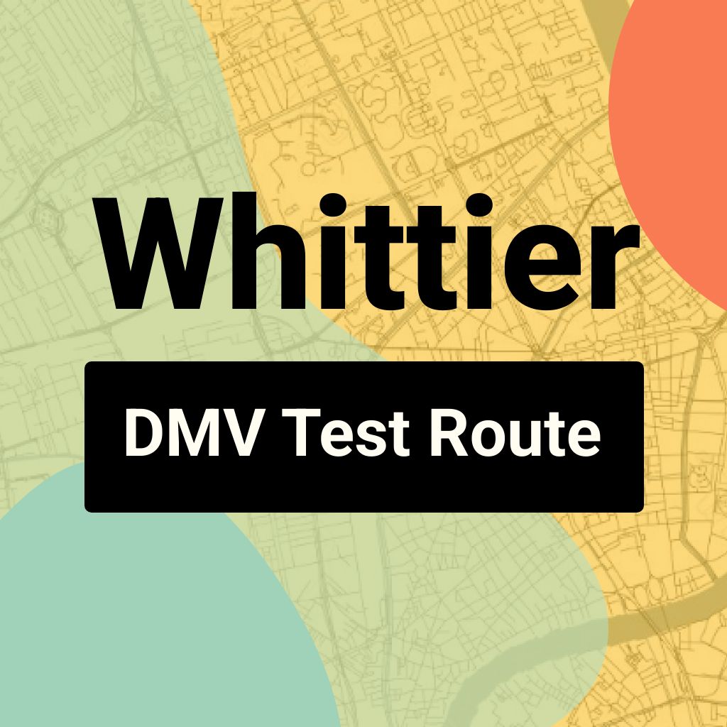 Whittier DMV Road Test Centre Routes