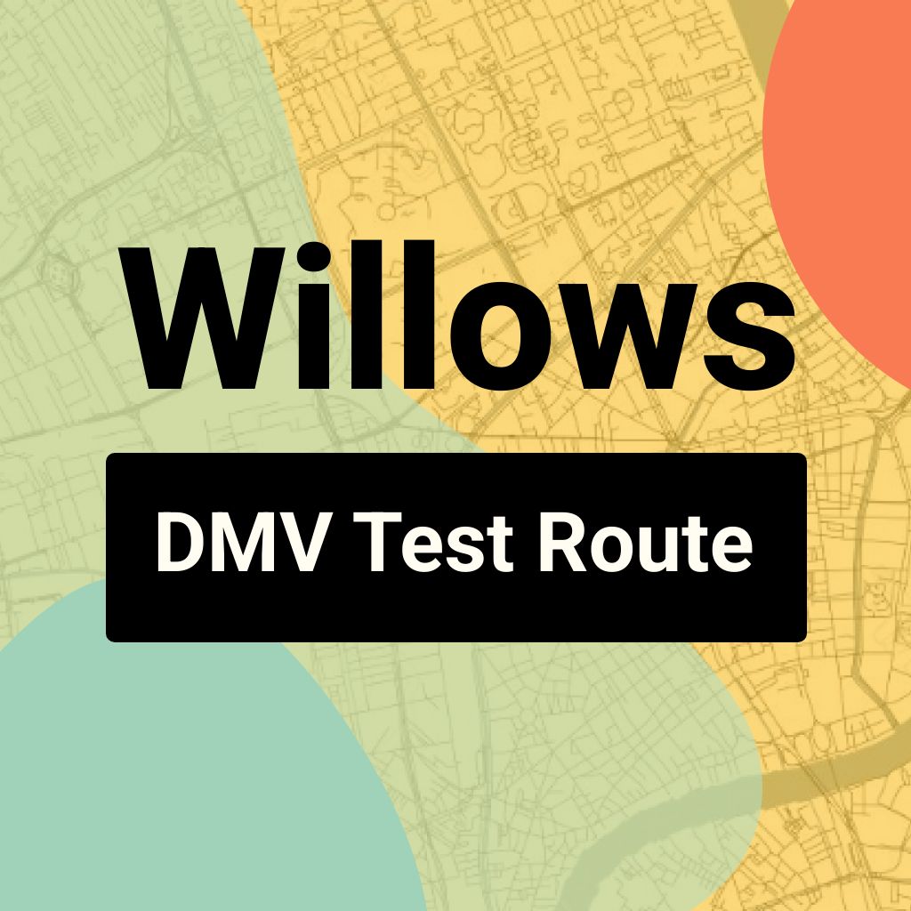 Willows DMV Road Test Centre Routes