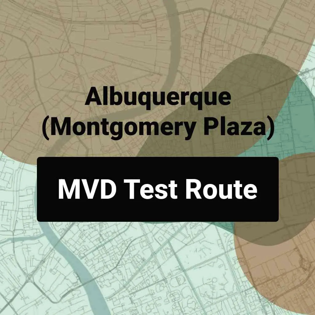Albuquerque (Montgomery Plaza), New Mexico MVD Driving Test Routes