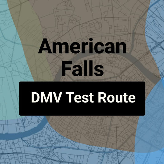 American Falls, Idaho DMV Driving Test Routes