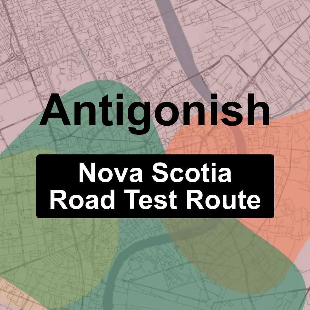 Antigonish, Nova Scotia Access Driving Test Routes