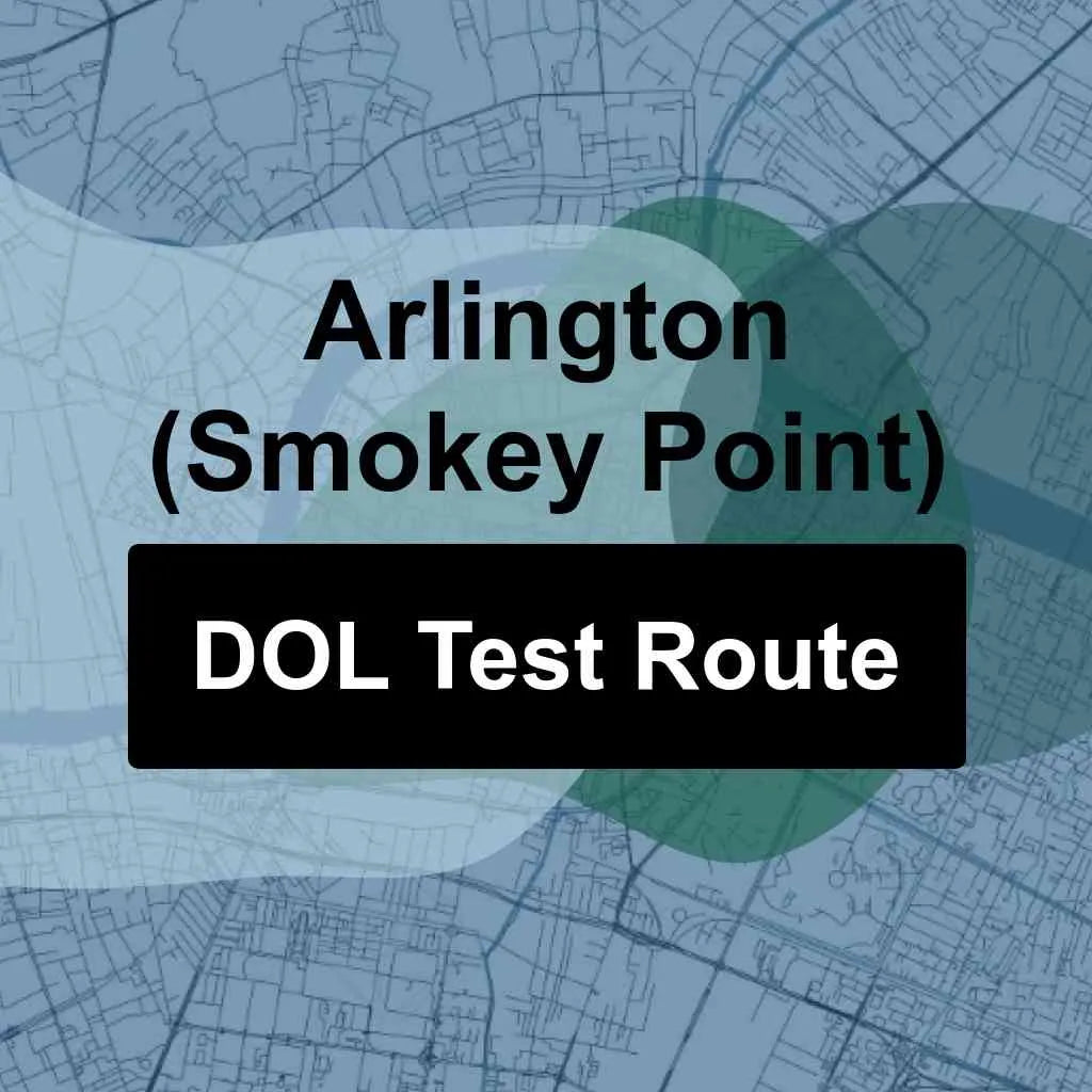 Arlington (Smokey Point), Washington DOL Driving Test Routes