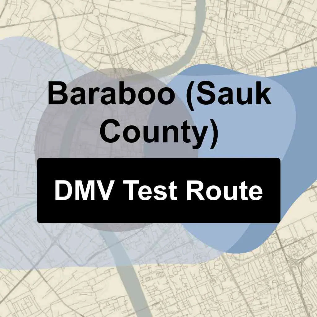 Baraboo (Sauk County), Wisconsin DMV Driving Test Routes