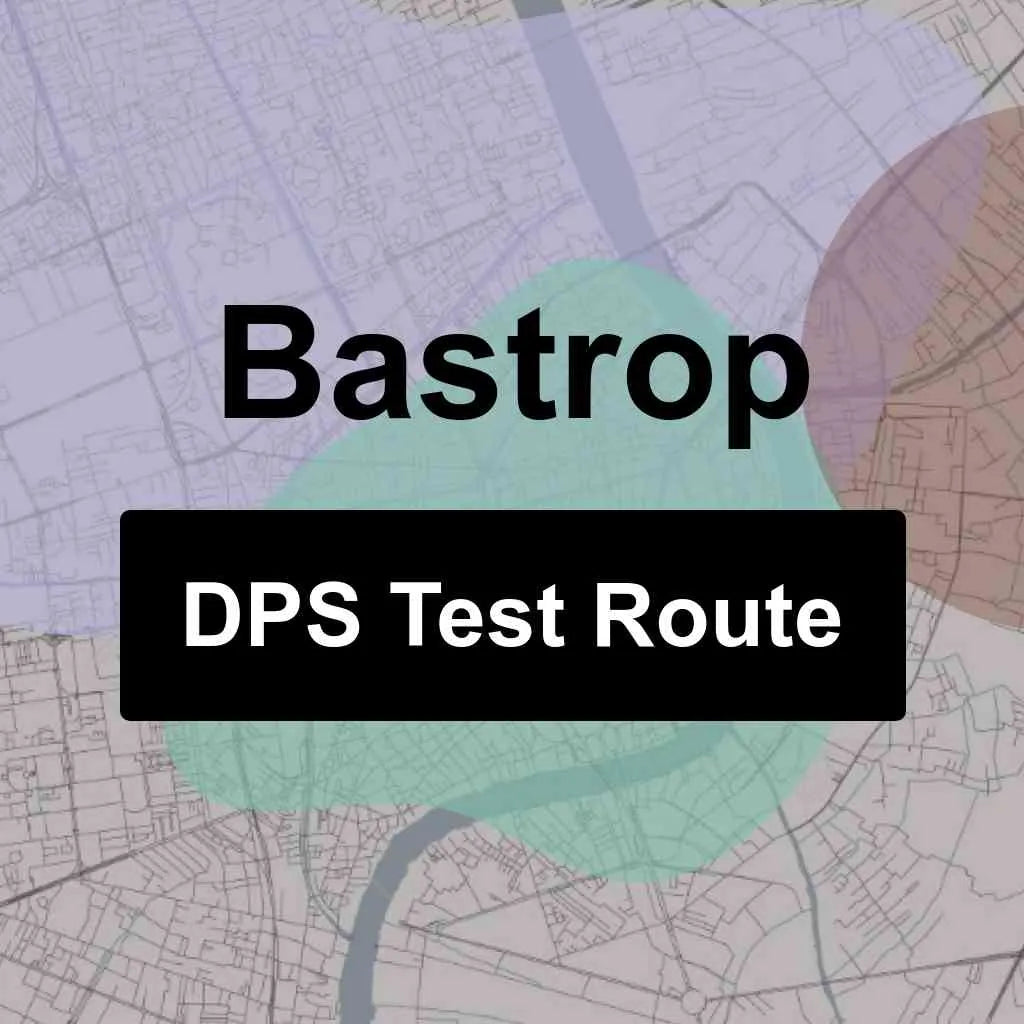 Bastrop, Texas DPS Driving Test Routes